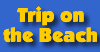 Trip on the Beach - Canoa Quebrada